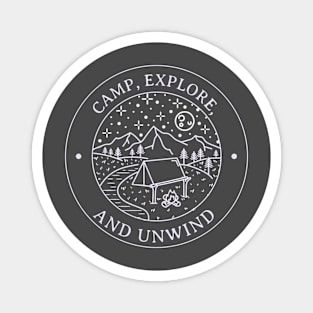 CAMP, EXPLORE, AND UNWIND Magnet